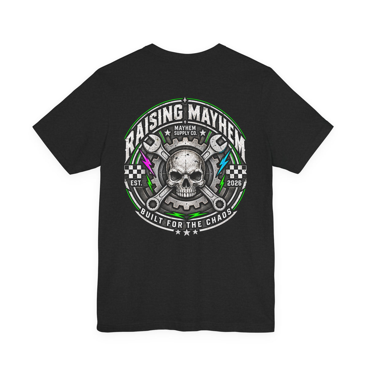 Raising Mayhem – Built for the Chaos Mens Tee